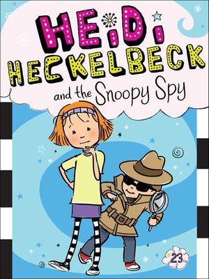 Buy Heidi Heckelbeck and the Snoopy Spy at Amazon