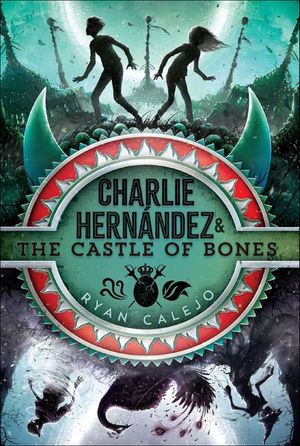 Buy Charlie Hernandez & the Castle of Bones at Amazon