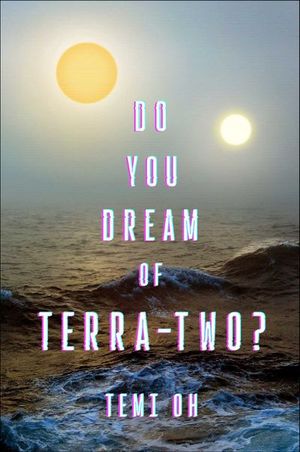 Buy Do You Dream of Terra-Two? at Amazon