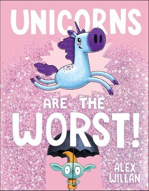 Buy Unicorns Are the Worst! at Amazon