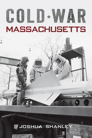 Cold War Massachusetts
