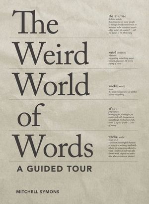 Buy The Weird World of Words at Amazon