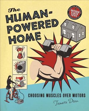 Buy The Human-Powered Home at Amazon