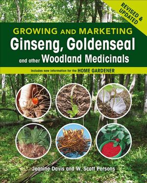 Buy Growing and Marketing Ginseng, Goldenseal and other Woodland Medicinals at Amazon