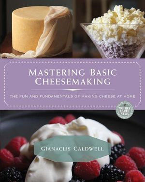 Buy Mastering Basic Cheesemaking at Amazon
