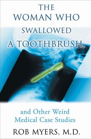 Buy The Woman Who Swallowed a Toothbrush at Amazon