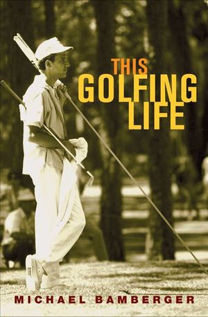 Buy This Golfing Life at Amazon