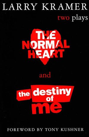 Buy The Normal Heart and The Destiny of Me at Amazon