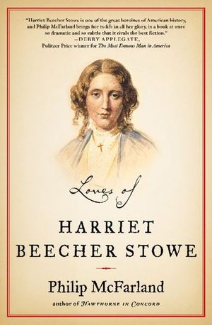 Buy Loves of Harriet Beecher Stowe at Amazon