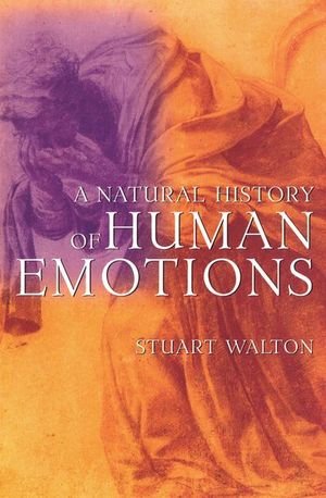 Buy A Natural History of Human Emotions at Amazon