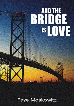 Buy And the Bridge Is Love at Amazon