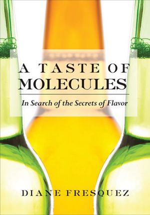 A Taste of Molecules
