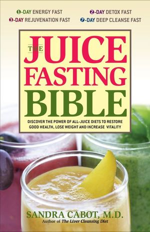 Buy The Juice Fasting Bible at Amazon