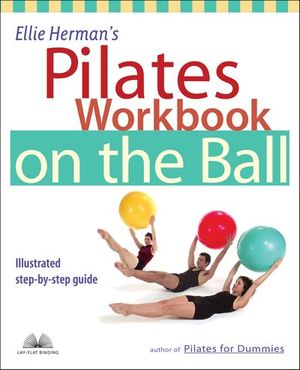 Ellie Herman's Pilates Workbook on the Ball