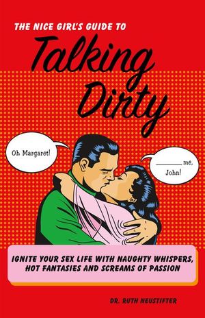 Buy The Nice Girl's Guide to Talking Dirty at Amazon