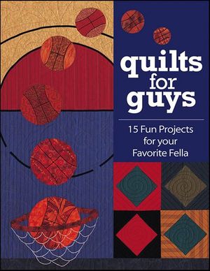Quilts for Guys