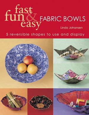 Buy Fast Fun & Easy Fabric Bowls at Amazon