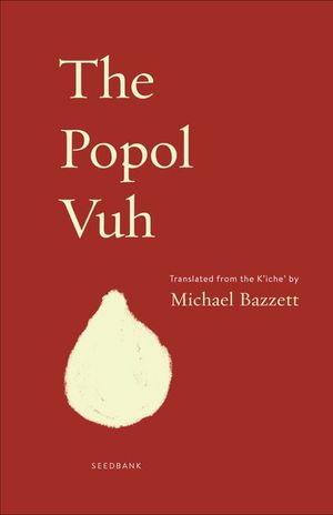 The Popol Vuh