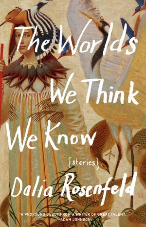 Buy The Worlds We Think We Know at Amazon