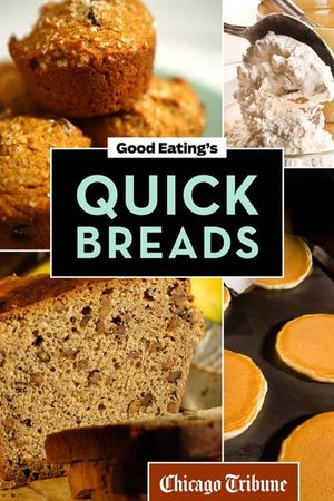 Good Eating's Quick Breads