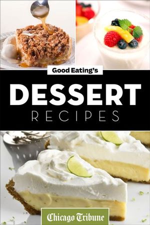 Good Eating's Dessert Recipes