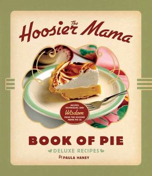 Buy The Hoosier Mama Book of Pie at Amazon