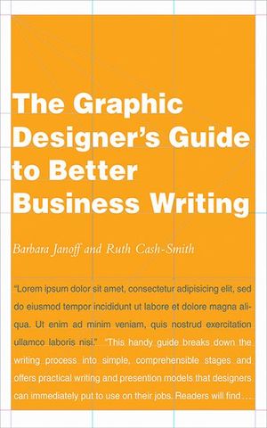 The Graphic Designer's Guide to Better Business Writing