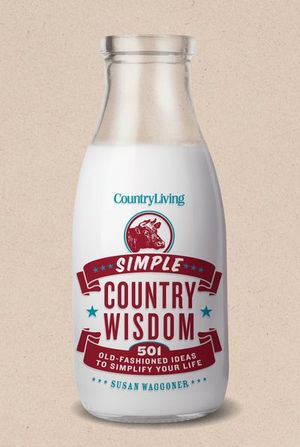 Buy Country Living Simple Country Wisdom at Amazon