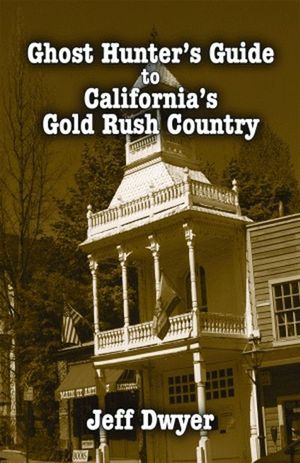 Buy Ghost Hunter's Guide to California's Gold Rush Country at Amazon