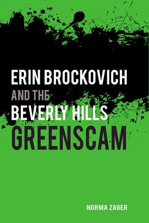 Buy Erin Brockovich and the Beverly Hills Greenscam at Amazon