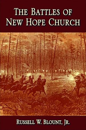 The Battles of New Hope Church