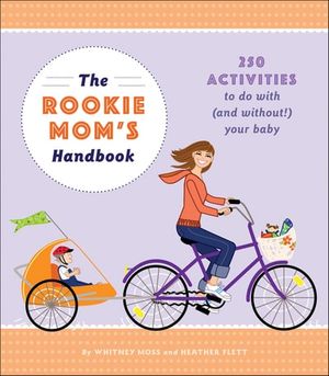 Buy The Rookie Mom's Handbook at Amazon