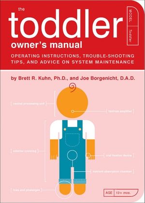 The Toddler Owner's Manual