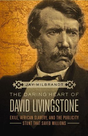 Buy The Daring Heart of David Livingstone at Amazon