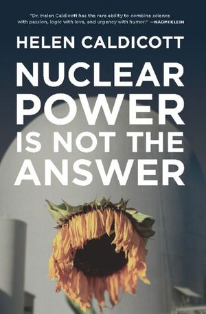 Buy Nuclear Power Is Not the Answer at Amazon