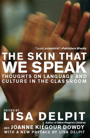 The Skin That We Speak