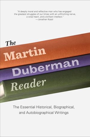 The Martin Duberman Reader