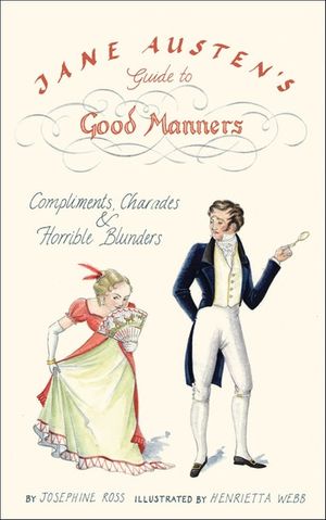 Jane Austen's Guide to Good Manners