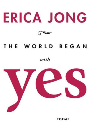 The World Began with Yes