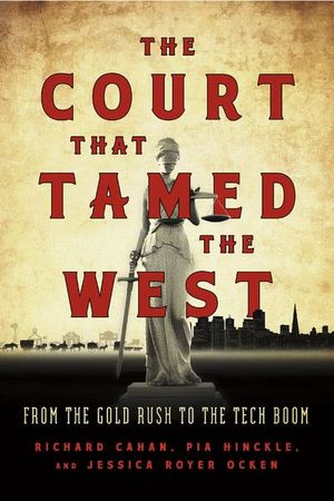 Buy The Court That Tamed the West at Amazon