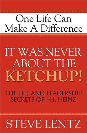 Buy It Was Never About the Ketchup! at Amazon