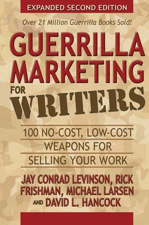 Buy Guerrilla Marketing for Writers at Amazon