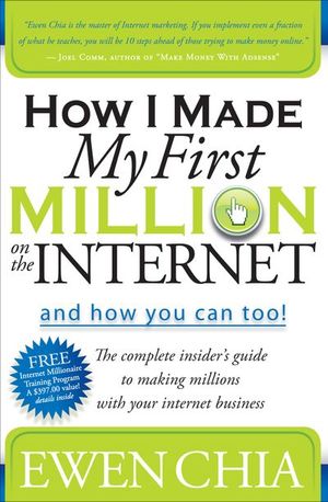 Buy How I Made My First Million on the Internet and How You Can Too! at Amazon