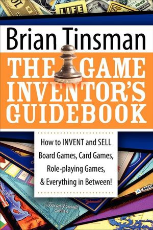Buy The Game Inventor's Guidebook at Amazon
