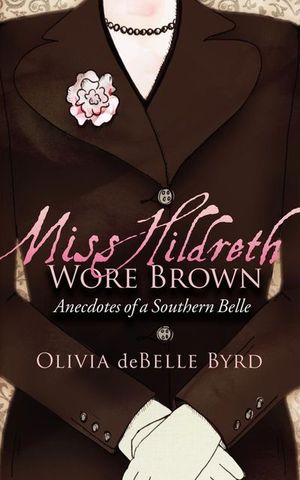 Miss Hildreth Wore Brown