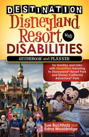 Destination Disneyland Resort with Disabilities