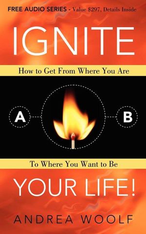 Buy Ignite Your Life! at Amazon