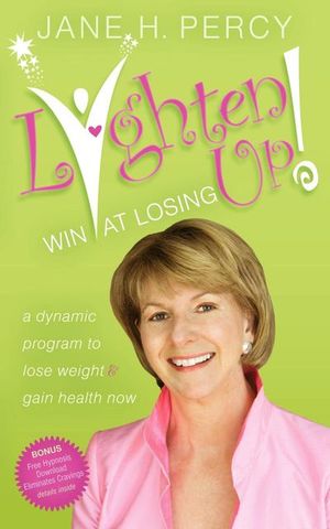 Lighten Up!: Win at Losing