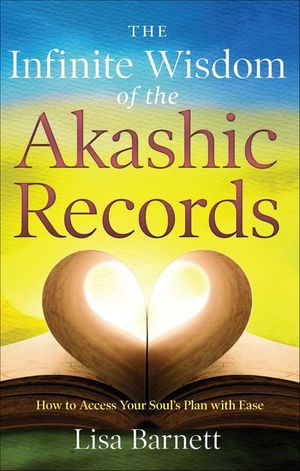 The Infinite Wisdom of the Akashic Records