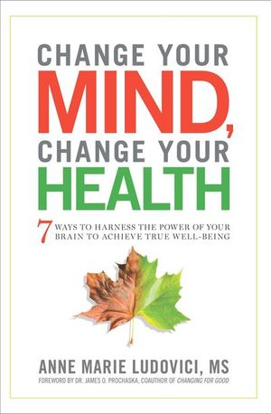 Buy Change Your Mind, Change Your Health at Amazon